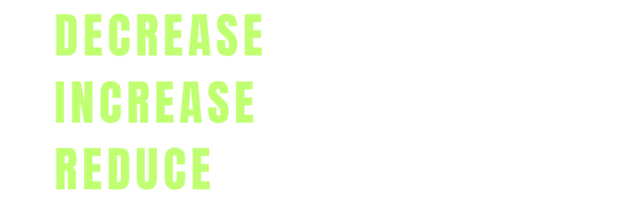 Decrease Downtime Increase Product